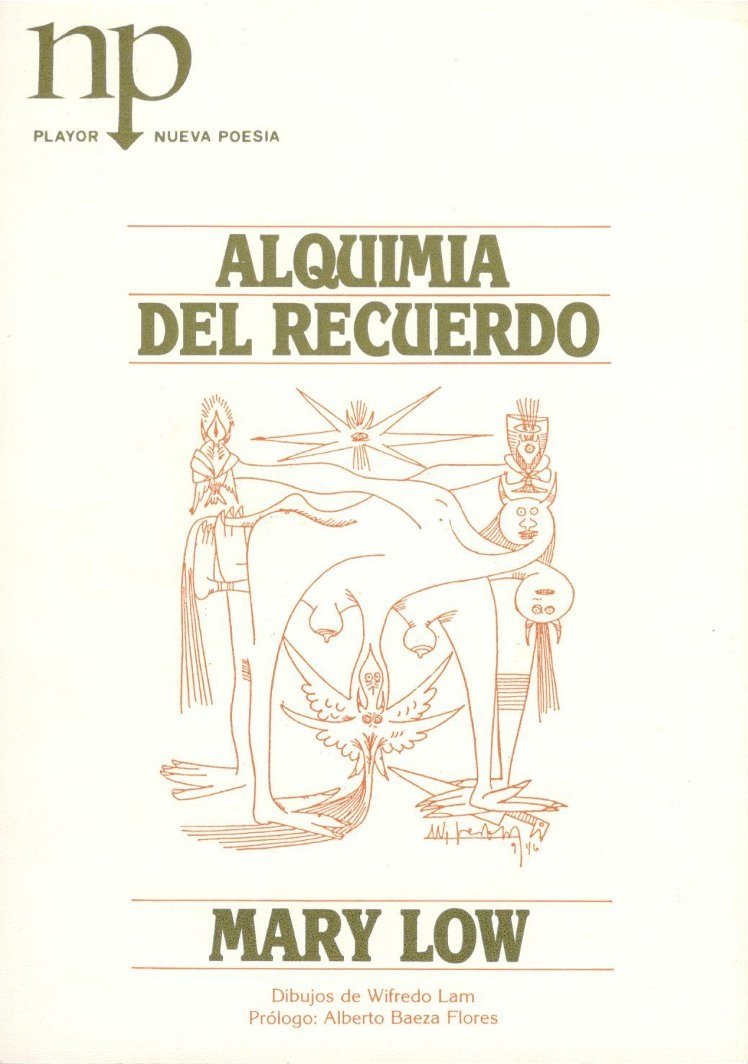 4- Mary Low, Alquimia del Recuerdo, Editorial Playor, Madrid, 1986